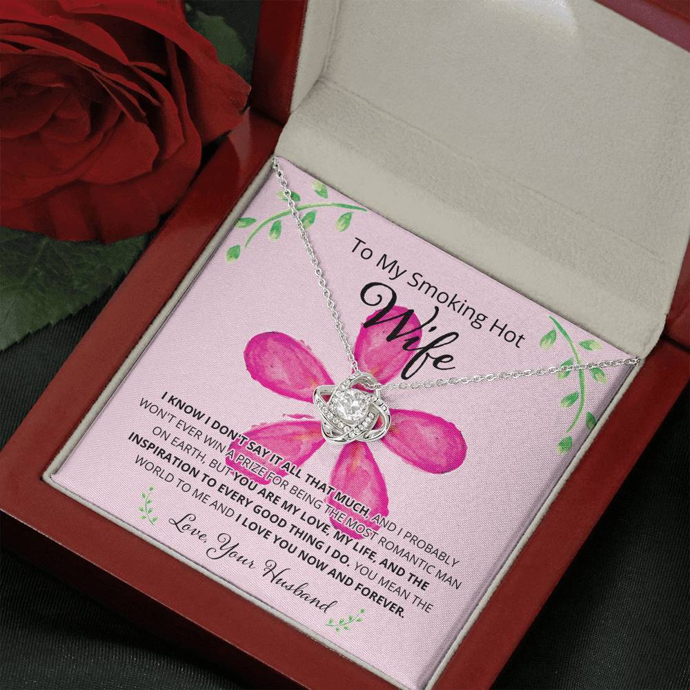 Wife, I Know I Don't Say It, Love Knot Necklace, 8