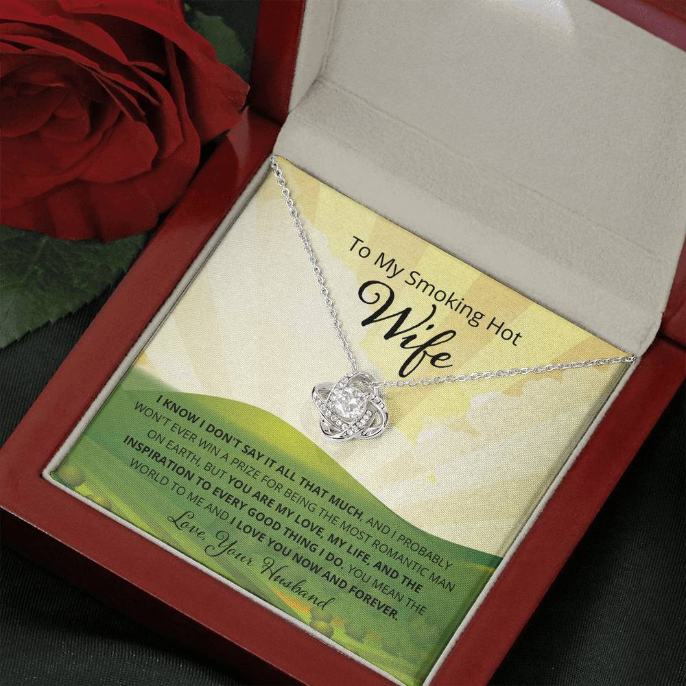 Wife, I Know I Don't Say It, Love Knot Necklace, 12