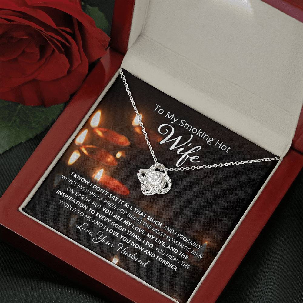 Wife, I Know I Don't Say It, Love Knot Necklace, 7