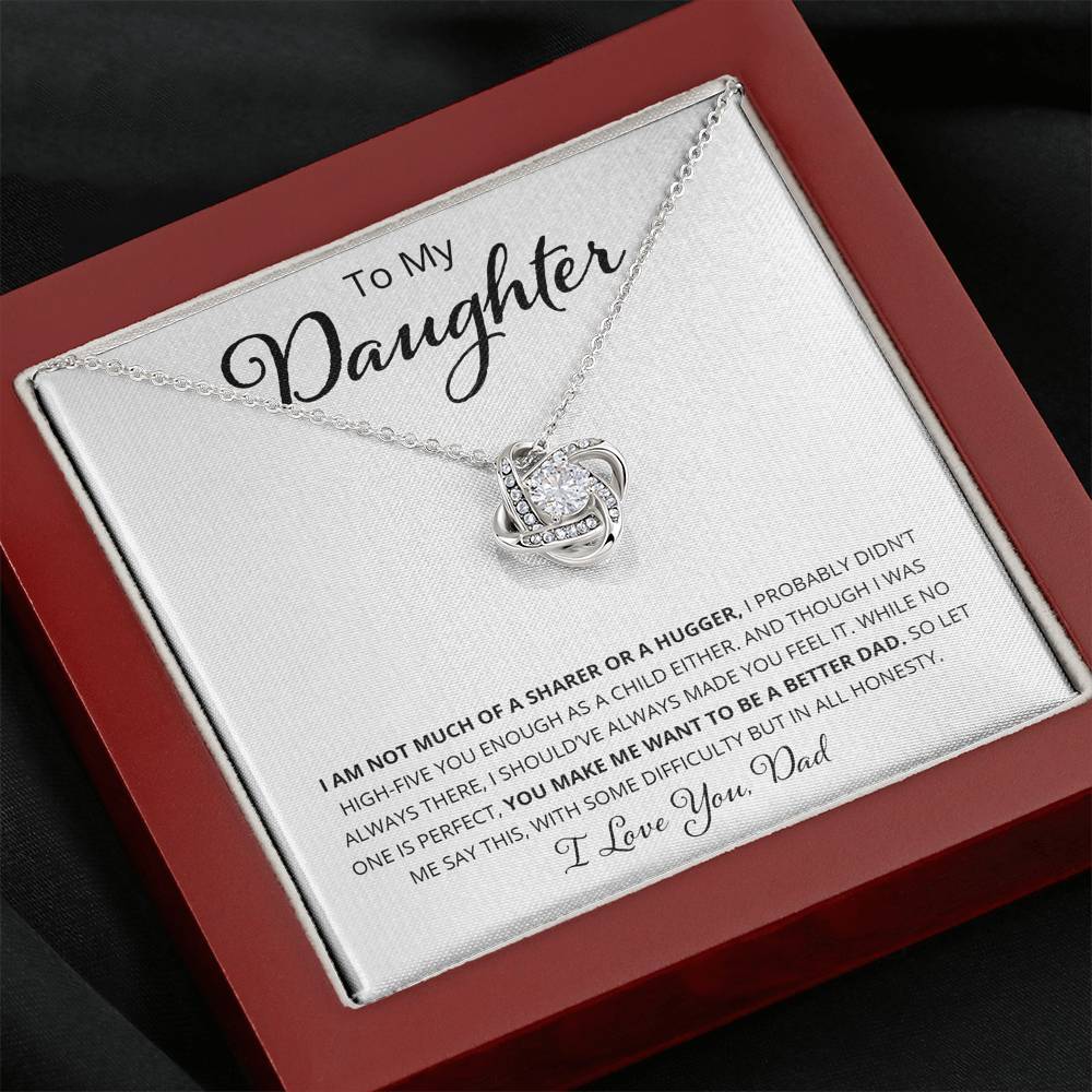 To My Daughter - I Am Not Much Of A Sharer