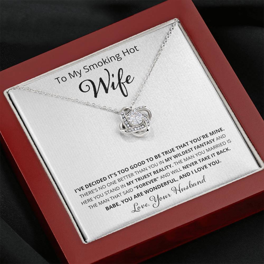 Wife, I've Decided It's Too Good, Love Knot Necklace