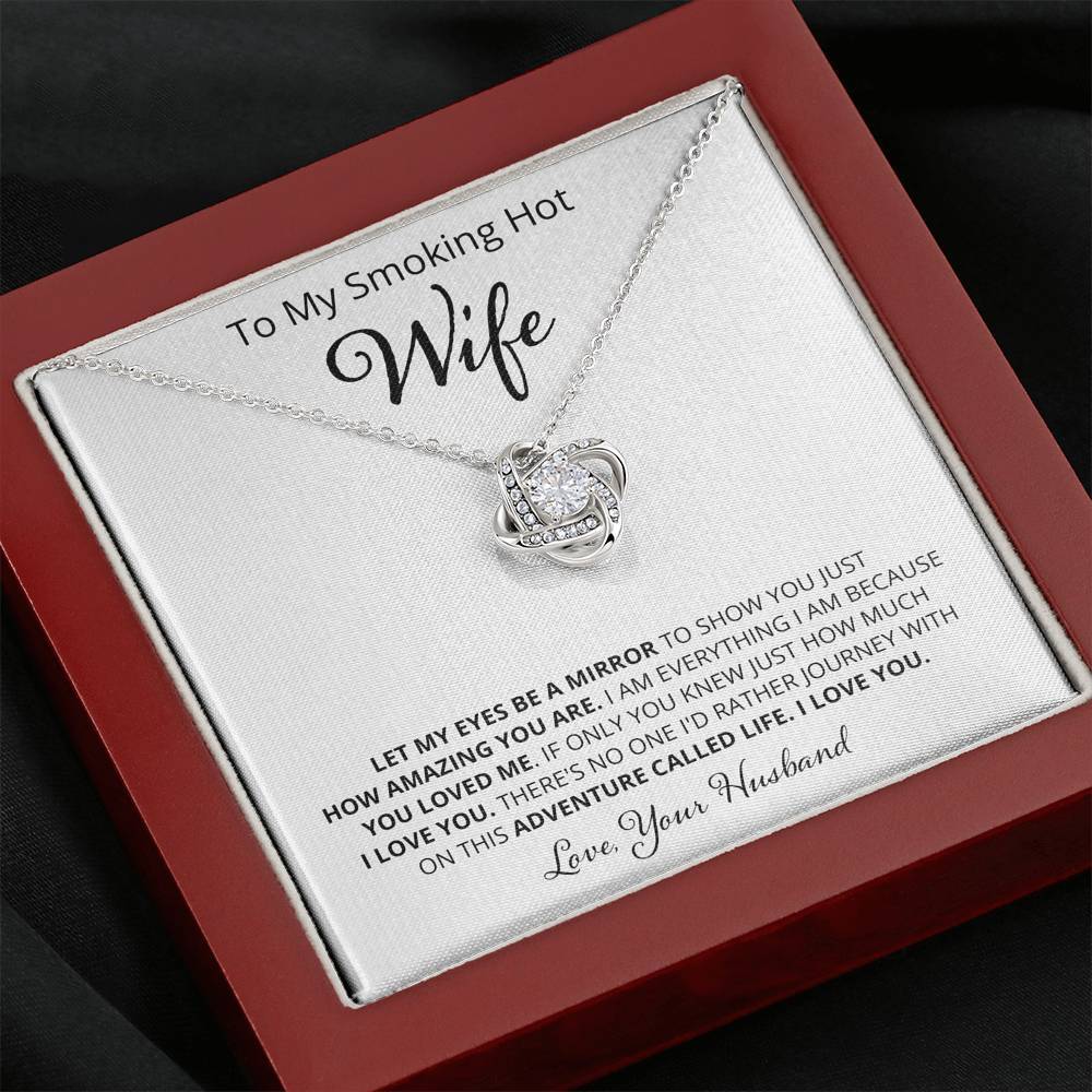 Wife, Let My Eyes Be a Mirror, Love Knot Necklace