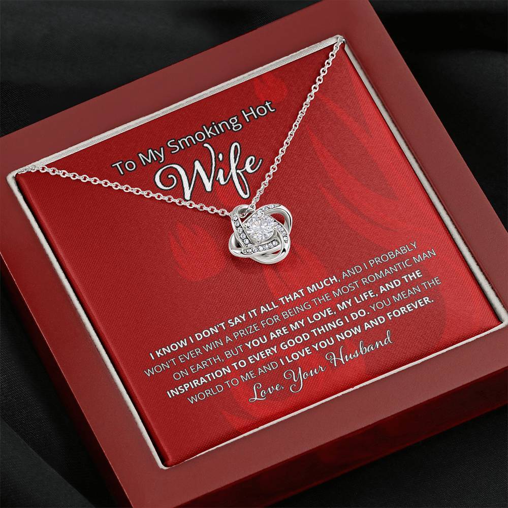 Wife, I Know I Don't Say It, Love Knot Necklace, 6